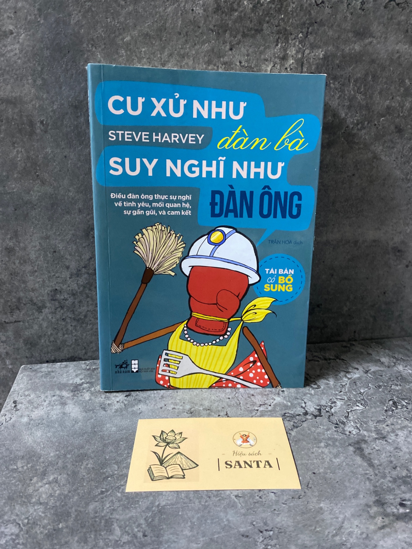 Cư xử như đàn bà,suy nghĩ như đàn ông (tái bản có bổ sung)