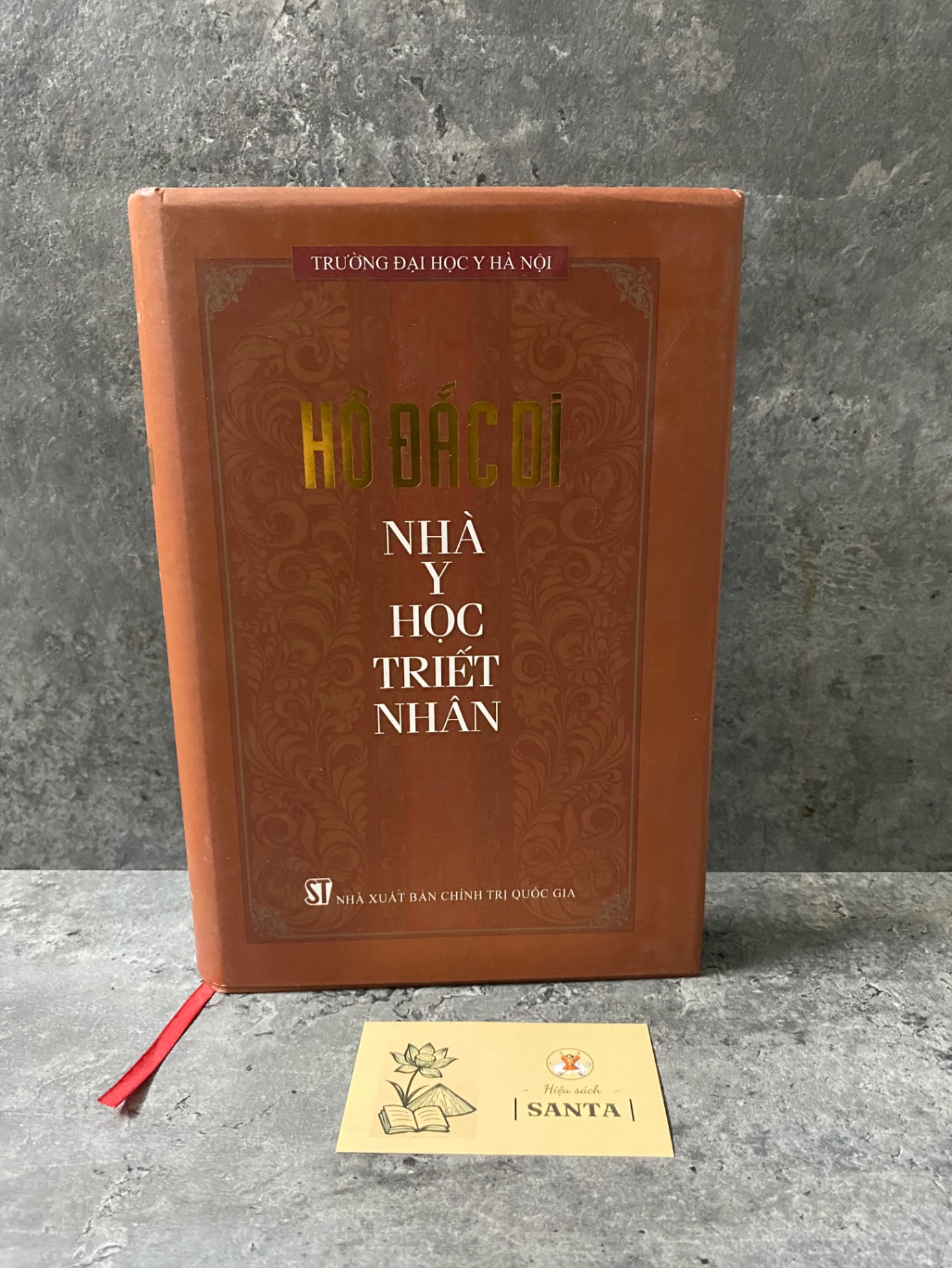 Hồ Đắc Di nhà y học triết nhân (bìa cứng) - ĐH Y Hà Nội