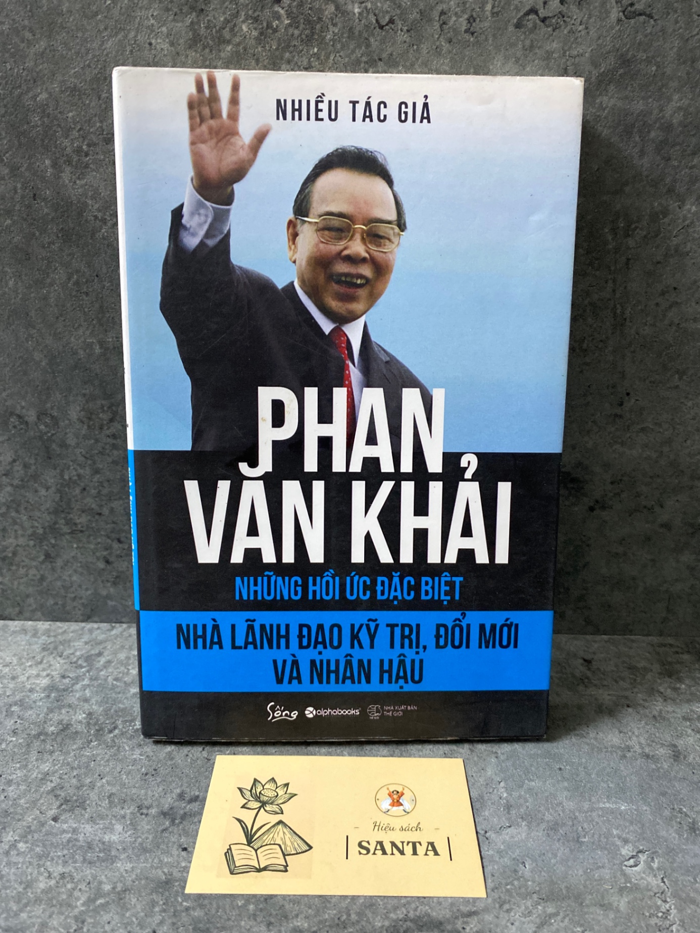 Phan Văn Khải những hồi ức đặc biệt- Mới 98%