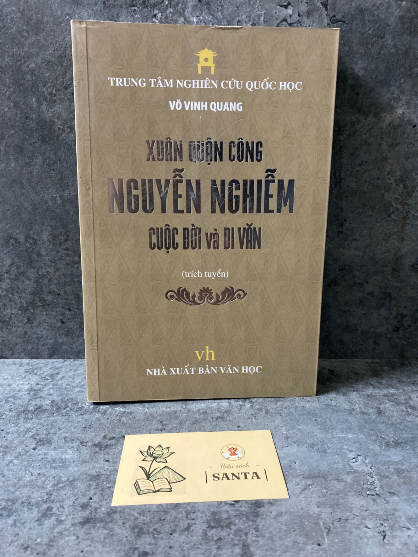 Xuân Quận Công Nguyễn Nghiễm cuộc đời và di văn- sách mới 97%