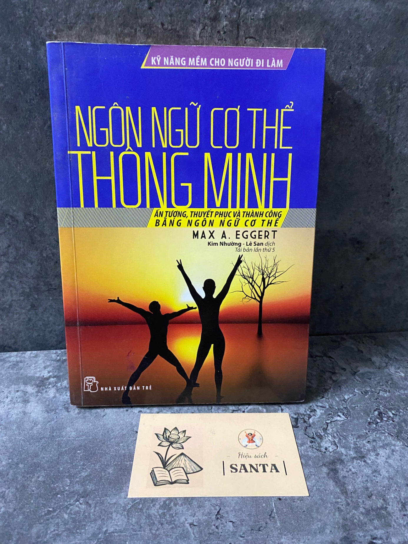 Ngôn ngữ cơ thể thông minh-Max A Eggerr- sách lưu kho,giấy xốp có ố