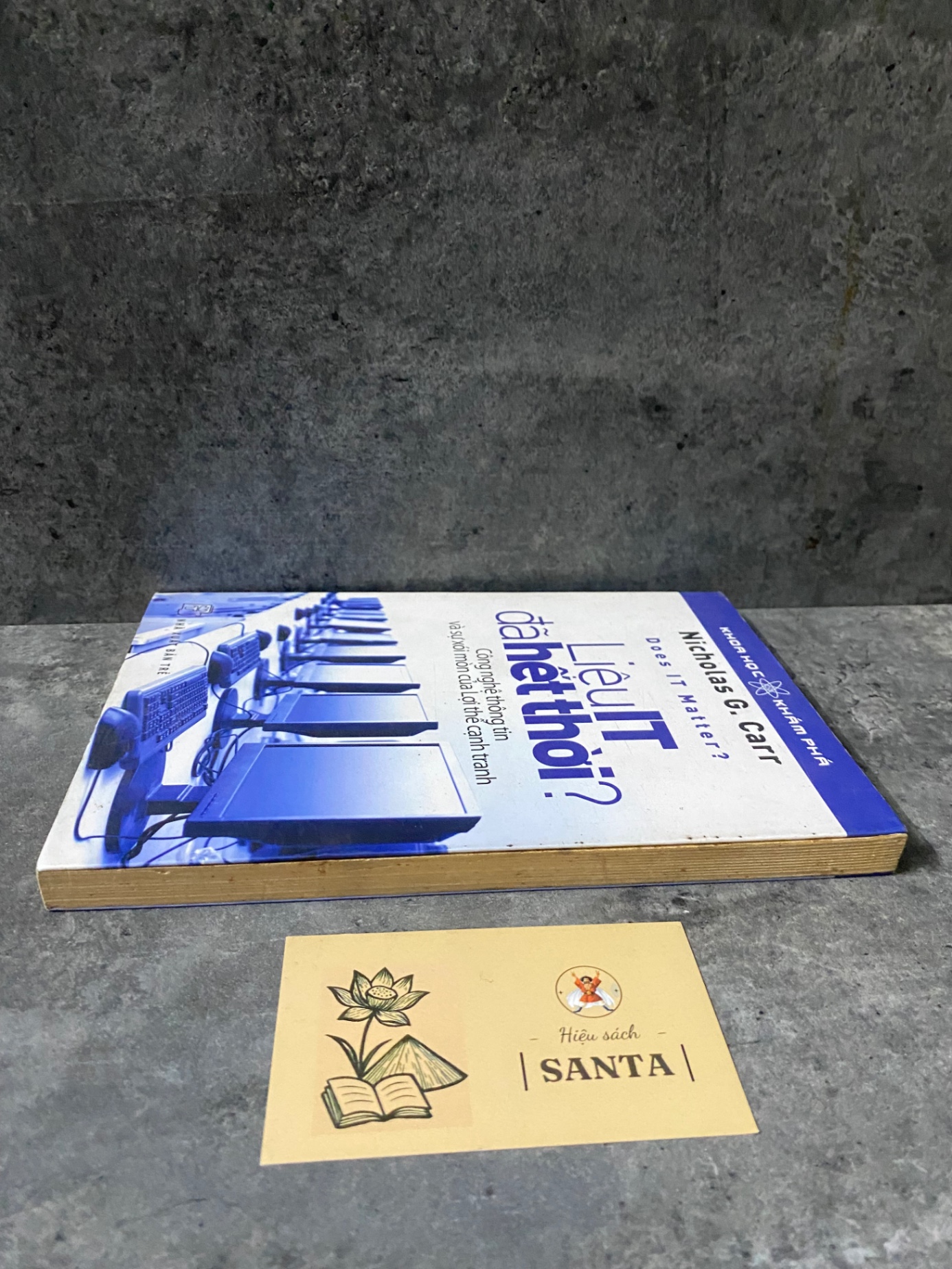 Liệu IT đã hết thời- Nicholas G Carr- sách lưu kho,giấy xốp có ố
