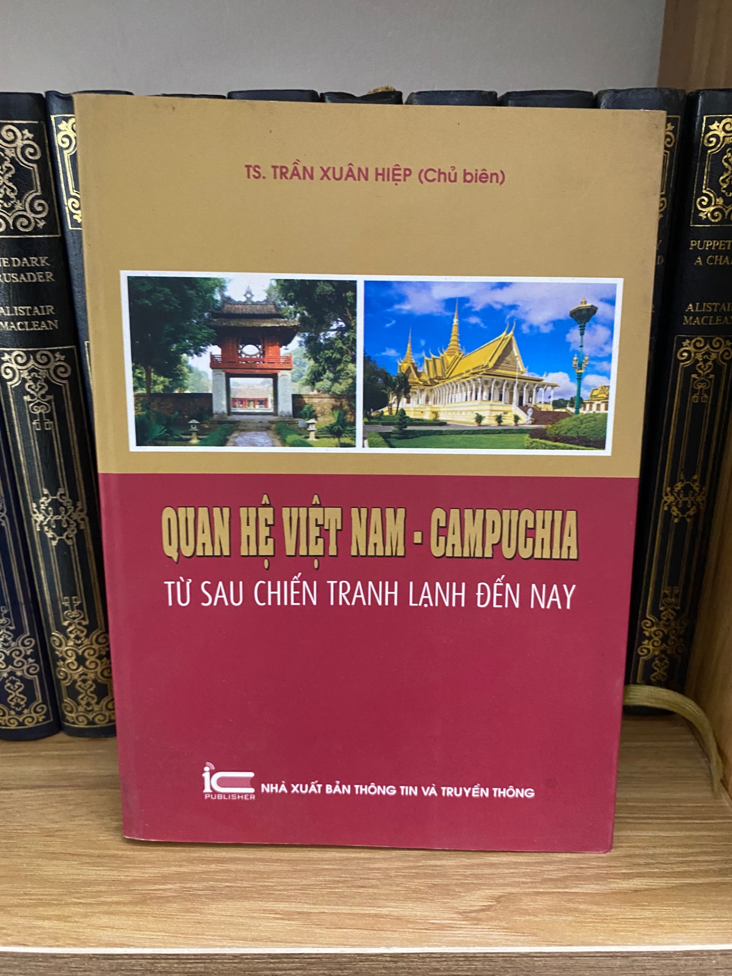 Quan hệ Việt Nam- Campuchia từ sau chiến tranh lạnh đến nay- Ts Trần Xuâm Hiệp- sách lưu kho mới 95%