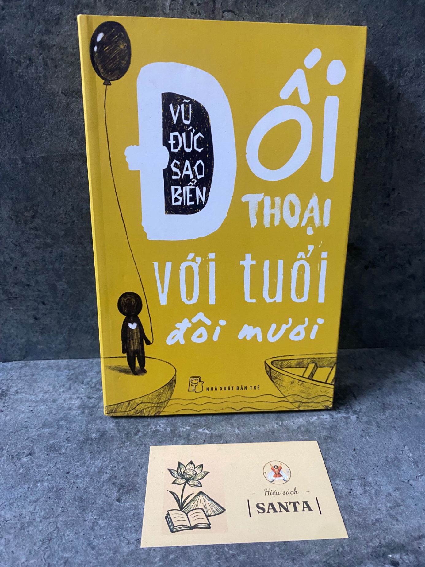 Đối thoại với tuổi đôi mươi- Vũ Đức Sao Biển- sách lưu kho chưa sd,mới 90%